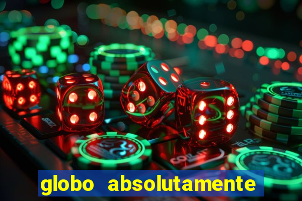 globo absolutamente sobretudo 2019